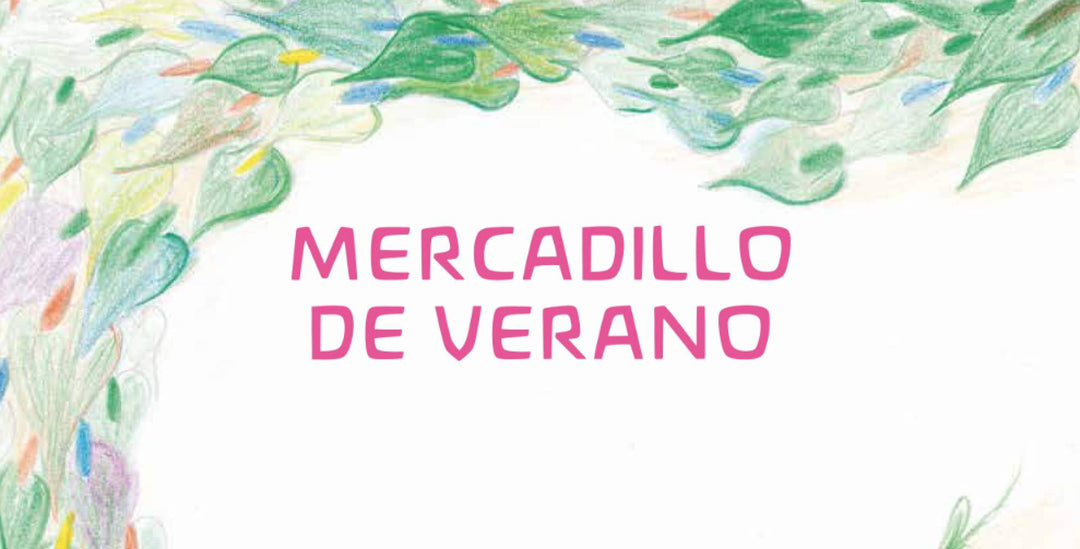 Ven al sábado 27 de Mayo al Mercadillo de Verano de nuestra escuela - Jornada de puertas abiertas