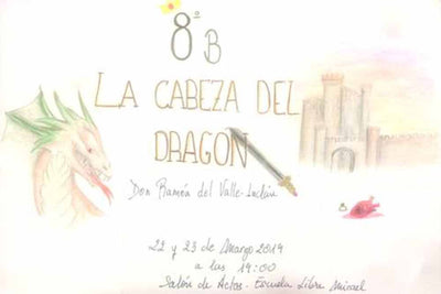 La 8ª clase B tiene la ilusión de presentar la obra de teatro "La cabeza del Dragón" de Ramón del Valle-Inclán